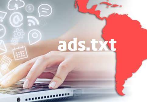 Adoção da especificação ads.txt avança na América Latina